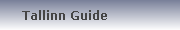Tallinn Guide